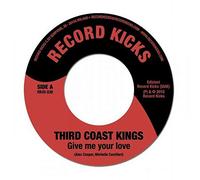 Third Coast Kings, the - Give Me Your Love [Import]