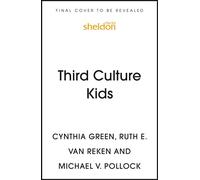 Third Culture Kids 4th Edition - Cynthia Green - Sheldon Press - ebook (ePub) - Livre