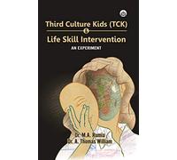 Third Culture Kids (TCK) and Life Skill Intervention: An Experiment