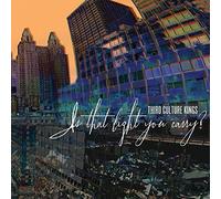 Third Culture Kings - is That Light You Carry [Import]