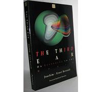 Third Ear: On Listening to the World