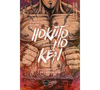 Third Editions Dans Les Arcanes De Hokuto No Ken : L'héritier De L'apocalypse