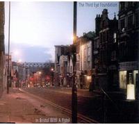 Third Eye Foundation - in Bristol with a Pistol [Import]