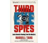 Third Eye Spies by Russell Russell Targ Targ Russell Russell Targ Targ (Auteur)