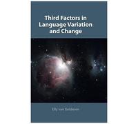 Third Factors In Language Variation And Change
