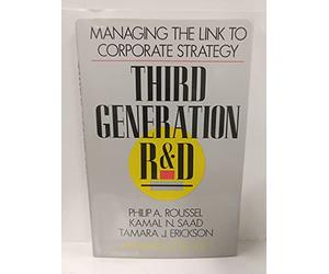 Third Generation R & D: Managing the Link to Corporate Strategy