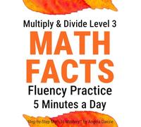 Third Grade Math Fact Practice Workbook: Multiplication and Division Practice Sheets, Scaffolded Math Fact Review | Homeschool Math for Kids with Special Needs, ADHD, Autism