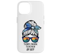 Third Grade Teacher Off Duty Chignon de Plage drôle Enseignant Coque pour iPhone 14