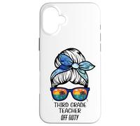 Third Grade Teacher Off Duty Chignon de Plage drôle Enseignant Coque pour iPhone 16 Plus