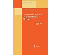 Third Granada Lectures In Computational Physics