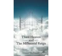 Third Heaven And The Millennial Reign