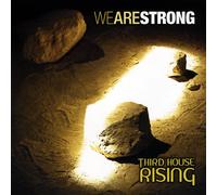 Third House Rising - We are Strong
