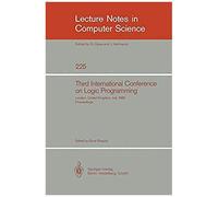Third International Conference On Logic Programming
