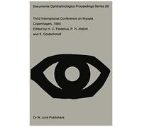 Third International Conference On Myopia Copenhagen, August 24-27, 1980