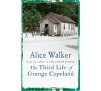Third Life of Grange Copeland Walker, Alice (Auteur)