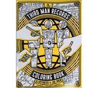 Third Man Records Coloring Book Third Man Records Coloring Book (Auteur)