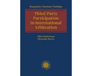 Third-Party Participation in International Arbitration: Liber Amicorum Christian Borris