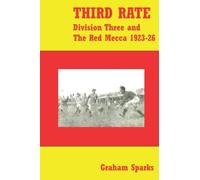Third Rate: Division Three And The Red Mecca 1923-26