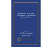 Third report of the Joint Commission, on the Book of Common Prayer