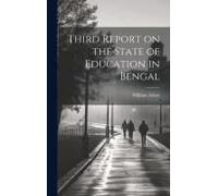 Third Report On The State Of Education In Bengal