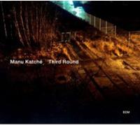 Third Round by Manu Katch‚ [CD] NEUF