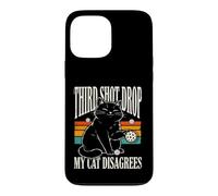 Third Shot Drop My Cat n'est Pas d'accord avec Le Pickleball Coque pour iPhone 13 Pro Max