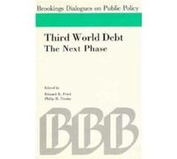 Third World Debt by Philip H. Trezise Edward R. Fried Edward Fried (Auteur)