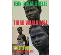 Third World Girl: Selected Poems - [Version Originale] Inconnu (Auteur)
