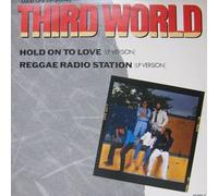 THIRD WORLD - Hold on to love / Reggae radio station / CBS 650960 6