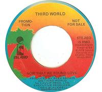 Third World - Now That We Found Love