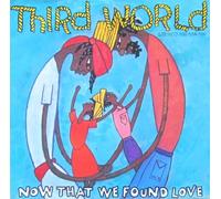 THIRD WORLD - Now That We Found Love / Night Heat / 100 034