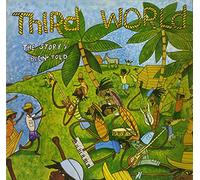Third World - The Story's Been Told