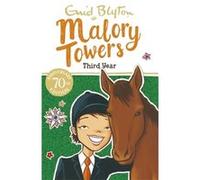 Third Year: Book 3 (Malory Towers) (Paperback) Enid Blyton, (Auteur)