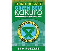 ThirdDegree Green Belt Kakuro by Conceptis Puzzles Conceptis Puzzles, (Auteur)