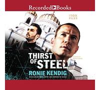 Thirst of Steel (The Tox Files Series) [Import]