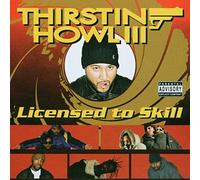 Thirsten Howl III - Licensed To Skill