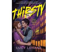 Thirsty Sink your teeth into this spicy, enemies-to-lovers paranormal romcom - Lucy Lehane - Tor Bramble - ebook (ePub) - Livre