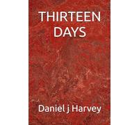 THIRTEEN DAYS