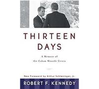 Thirteen Days Robert F. Kennedy (Auteur)