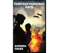 Thirteen Hundred Days