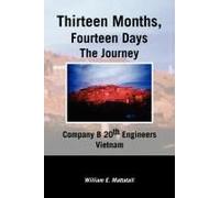 Thirteen Months, Fourteen Days The Journey