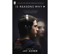 Thirteen Reasons Why TV Tie-in by Jay Asher by Asher, Jay [Paperback] NEUF