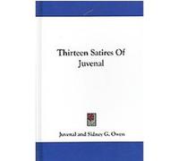 Thirteen Satires of Juvenal Duff Juvenal (Auteur)