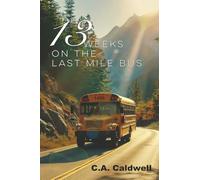 Thirteen Weeks On The Last Mile Bus