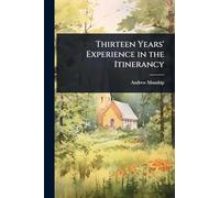 Thirteen Years' Experience in the Itinerancy