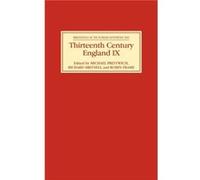 Thirteenth Century England IX THIRTEENTH CENTURY CONFERENCE 2001 DURH, R. H. Britnell, Robin Frame (Auteur)