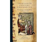 Thirteenth Century England XIX: Proceedings of the Heidelberg Conference, 2023