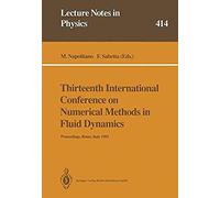 Thirteenth International Conference On Numerical Methods In Fluid Dynamics