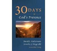 Thirty Days In God's Presence