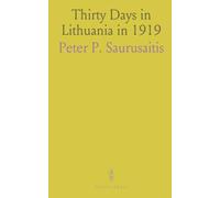 Thirty Days in Lithuania in 1919